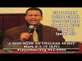 A man with an unclean spirit overseerpastor charles e hill ii