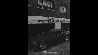 Slae - Something About You Audio