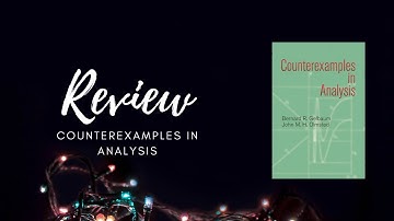 Review: Counter Examples in Analysis
