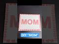 Handmade Mother’s Day Canvas | Easy Textured Painting Tutorial