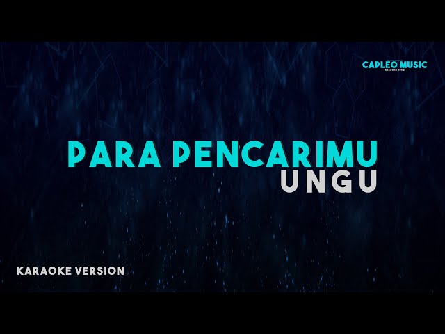 Ungu – Para PencariMu (Karaoke Version) class=