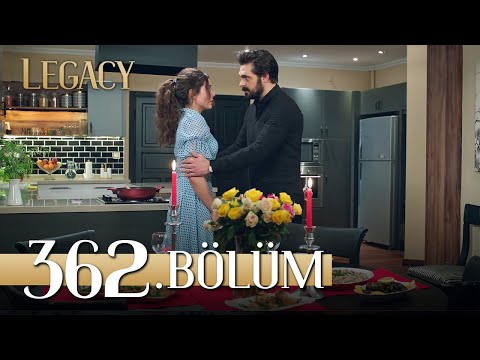 Emanet 362. Bölüm | Legacy Episode 362