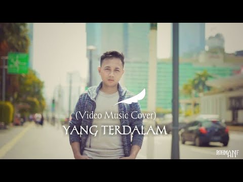 Yang Terdalam Noah Rohman Anf Cover Youtube