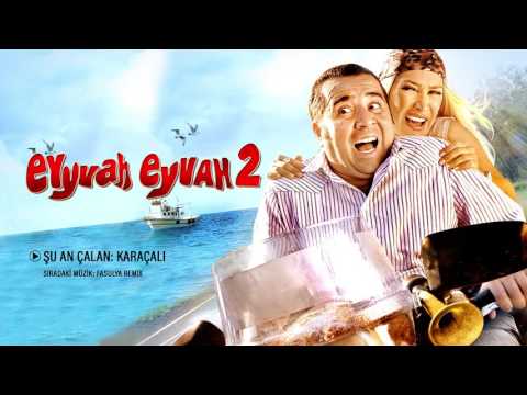 Karaçalı - Eyyvah Eyvah 2 Orijinal Film Müzikleri