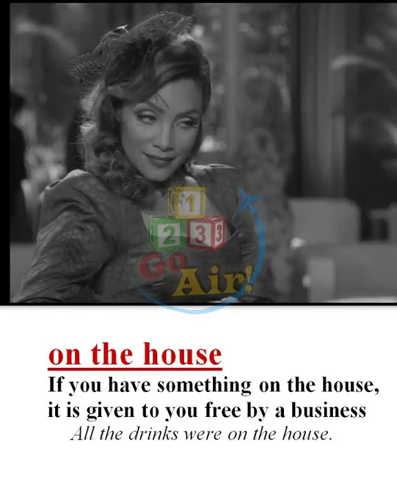 On The House Meaning Pronunciation Usage Learn English With TV on-the-house-meaning-pronunciation-usage-learn-english-with-tv