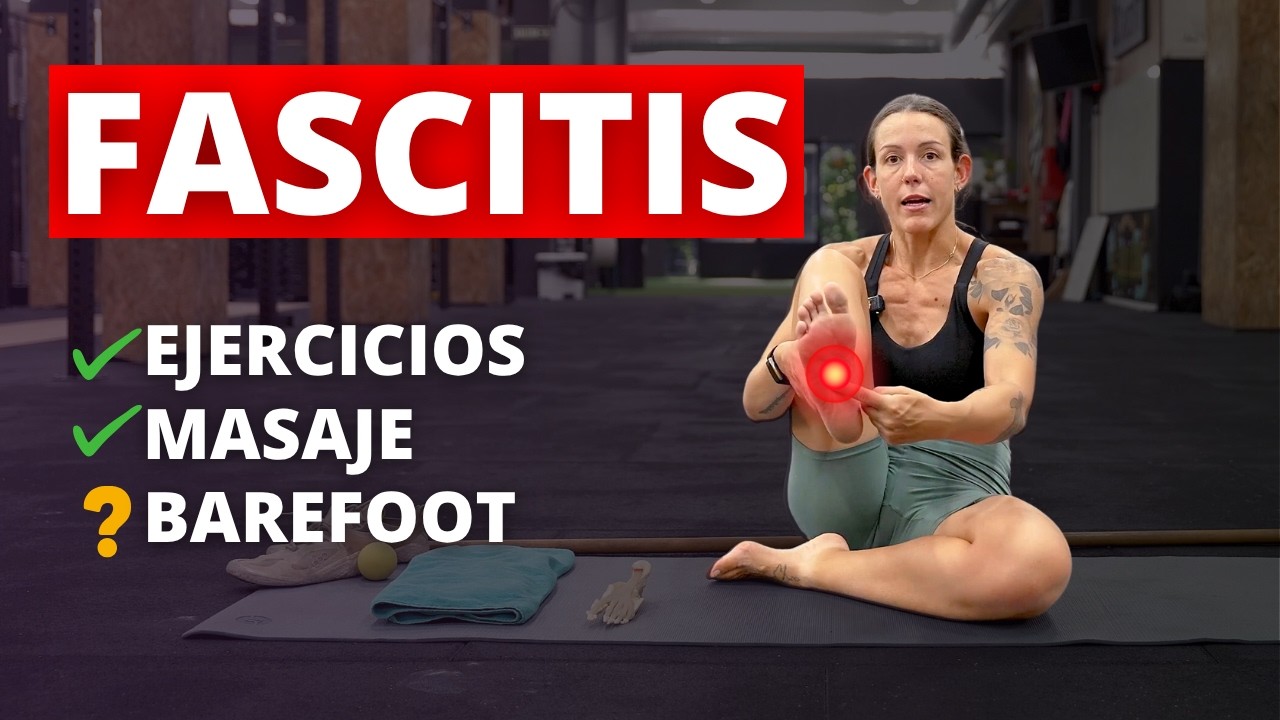 FASCITIS: Todo lo que necesitas saber