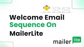 How to Create a Welcome Email Sequence on MailerLite (Easily)