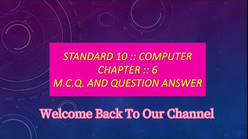 std 10 computer chapter 6 MCQ and question answer (GSEB)
