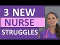3 Common New Nurse Struggles