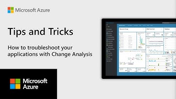 How to troubleshoot your applications with Change Analysis