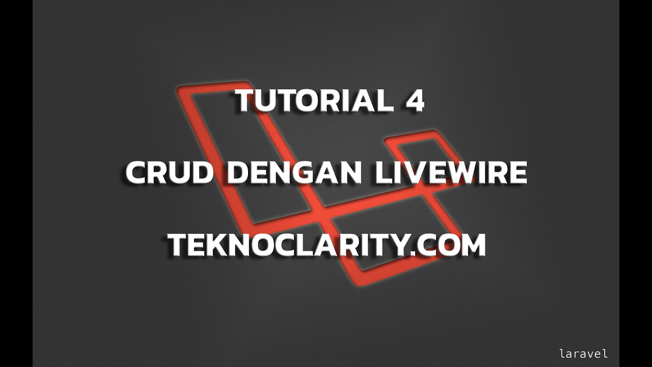 Membuat CRUD Livewire - Belajar Laravel Part 4 - YouTube