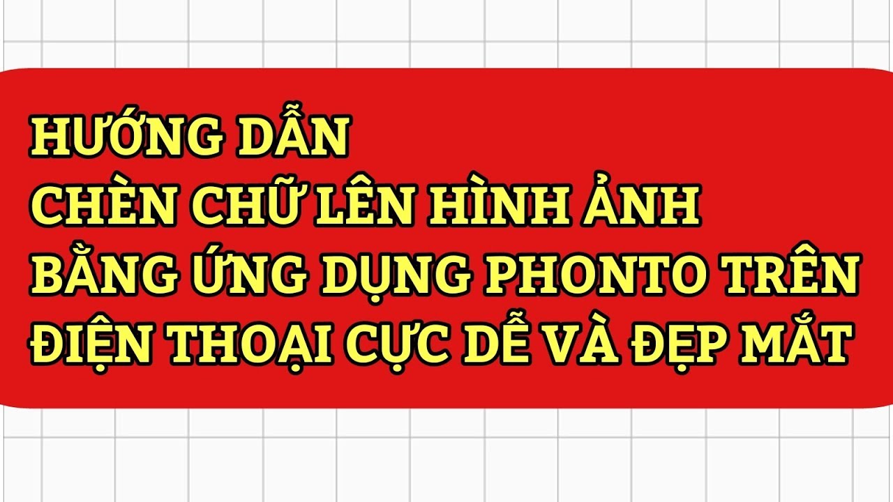 Hướng Dẫn Chèn Chữ Vào Ảnh Bằng Điện Thoại Cực Dễ Và Đẹp Mắt - Youtube