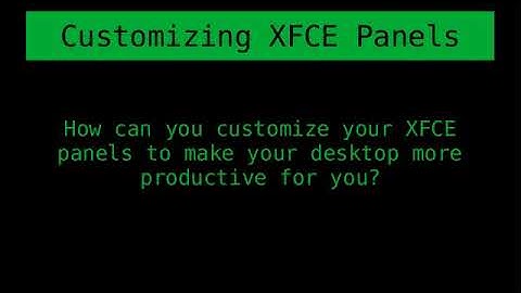 Customizing Linux XFCE Panels