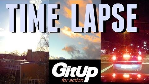 GitUp Git2 Time Lapse | Day & Night
