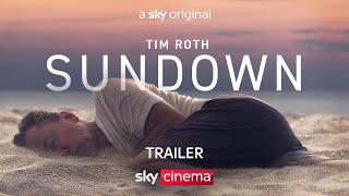 Sundown |  Trailer | Sky Cinema