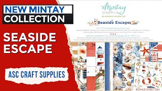 NEW!!! MINTAY SEASIDE ESCAPE COLLECTION | ASC CRAFT SUPPLIES DT PACKAGE