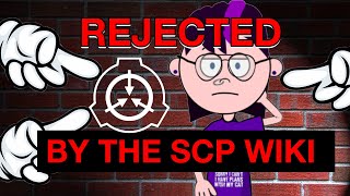 My #AwkwardSauce Life: REJECTED by the SCP Wiki!