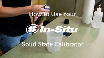 How to Use a Solid State Calibrator to Check and Calibrate your Aqua TROLL Fluorometers