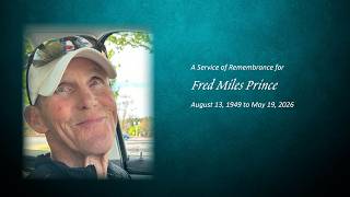 Fred Miles Prince Memorial Service (05/27/2026)