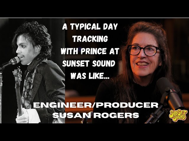 Prince Started Every Day In The Studio Like This! Engineer Susan Rogers : Sunset Sound Roundtable class=