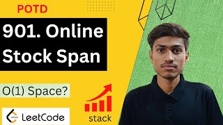 901. Online Stock Span | Online Stock Span | Stock Span Problem | 901 Leetcode | Leetcode 901