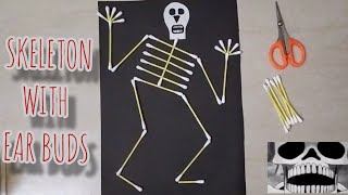 How to make skeleton with Ear buds or Cotton swabs / Skeleton Making Activity