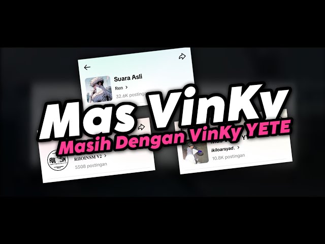 DJ MASIH DENGAN VINKY YETE - Mas VinKy YT (Slowed) TREND BOTAK MENGKANE FYP TIKTOK class=