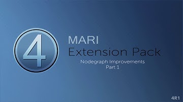 Nodegraph Improvements Part 1 | MARI EXTENSION PACK 4