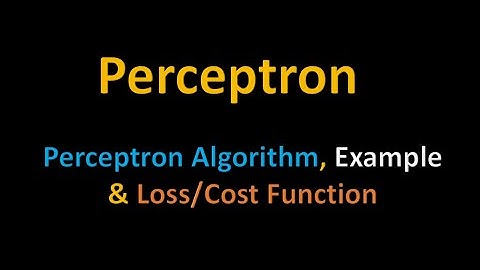 Perceptron | Perceptron Learning Algorithm |  Loss Function | Neural Networks and Machine Learning