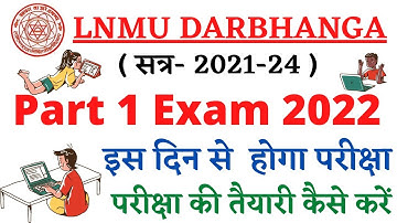 Lnmu Part 1 Exam Date 2022  !! Lnmu BA BSC BCOM part1 Exam date 2022  ( 2021-24 )@StudentJunction