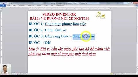 INVENTOR BÀI 1 CƠ BẢN VẼ ĐƯỜNG NÉT SKETCH