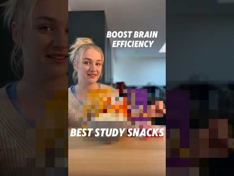 TOP study snacks to BOOST FOCUS BRAIN EFFICIENCY Healthy snack ideas for students