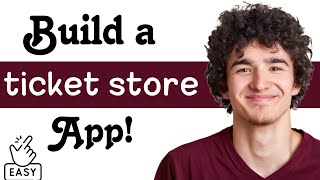 How to build an app for selling tickets