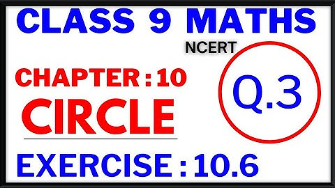 Q.3 Ex.10.6 (optional) Chapter:10 Circles | Ncert Maths Class 9 | Cbse