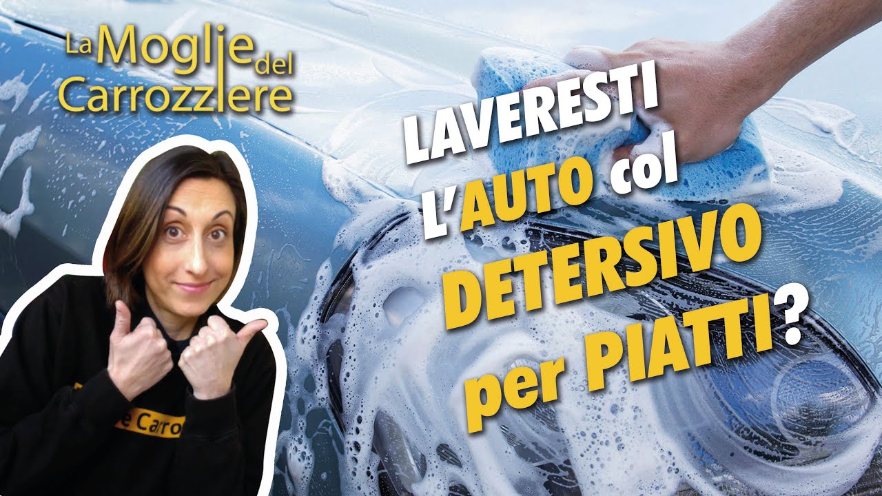 Laveresti l'auto con il Detersivo per Piatti