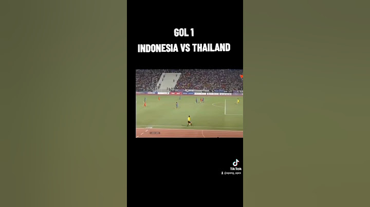 Kerasnya pertandingan INDONESIA VS THAILAND dengan hasil akhir yang memuaskan