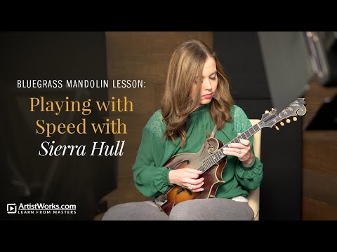 Bluegrass Mandolin Lesson Playing with Speed with sierrahullmusic  ArtistWorks