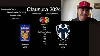 Liga MX PICKS/Bets Tigres UANL Vs Monterrey Play-Offs 05/09/2024 Clausura