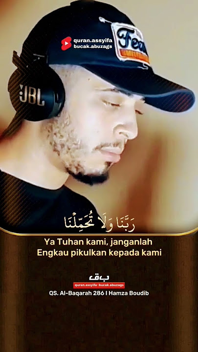 Allah membebani seseorang sesuai kemampuannya - QS. Al-Baqarah 286