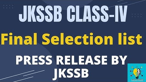 JKSSB CLASS -IV PROVISIONAL SELECTION LIST II PRESS RELEASE BY JKSSB