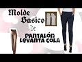 BASICO DE PANTALON ANATÓMICO LEVANTA COLA/BERTHA BURITICA CLASE # 12