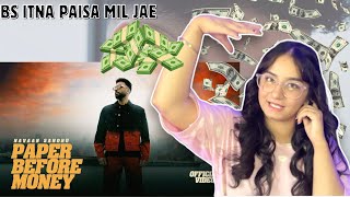 Reaction on Navaan Sandhu |Paper Before Money (Official Video) |New Punjabi Songs 2024