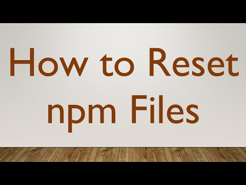 How to Reset npm Files