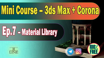 3ds Max & Corona Renderer Tutorial | Part 7 – Material Library