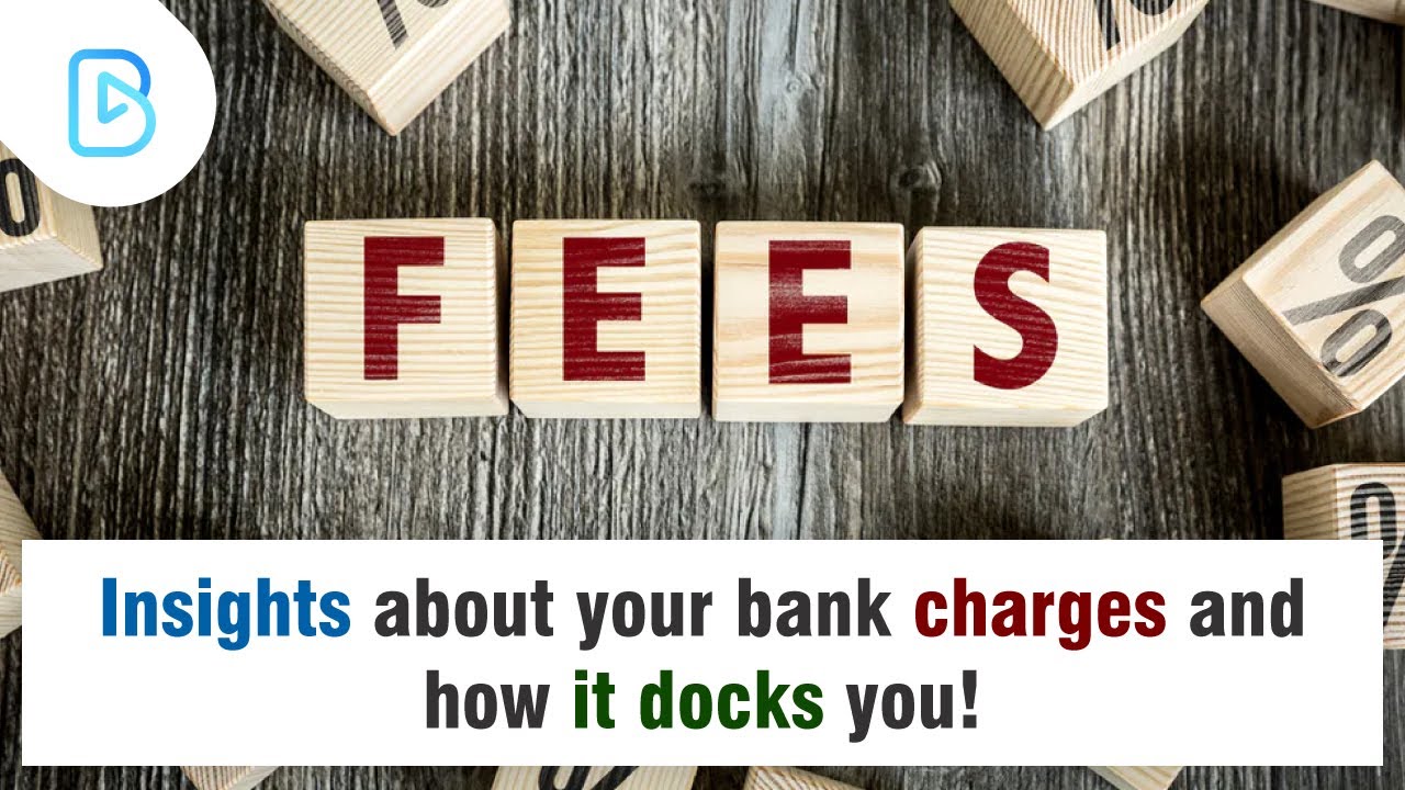 insights-about-your-bank-charges-and-how-it-docks-you-news-updates