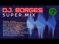 Dj borges    super mix    coldplay     journey    hall  oates    depeche mode     barry whit