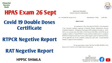 26 September HPAS Exam Covid 19 Double Doses, RTPCR Negetive Report, RAT Negetive Report-Press Note