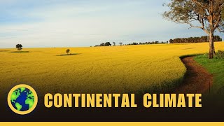 The Continental Climate - Climates #5