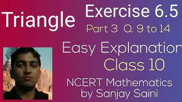 [PDF] Triangles | Exercise 6.5 | Class 10 | Q. 9 to 14 | NCERT Mathematics by Sanjay Saini