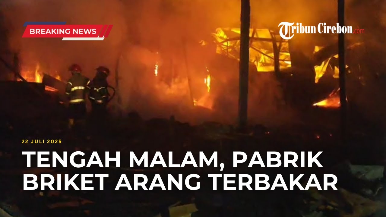 BREAKING NEWS - Kebakaran Besar di Cirebon, Pabrik Briket Arang di Weru Habis Dilalap Api